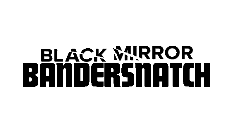 Black Mirror- Bandersnatch