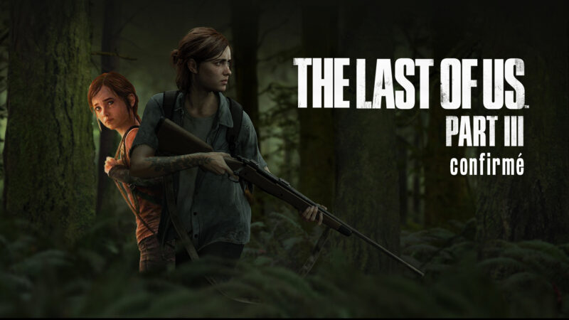 The Last of Us 3 à venir