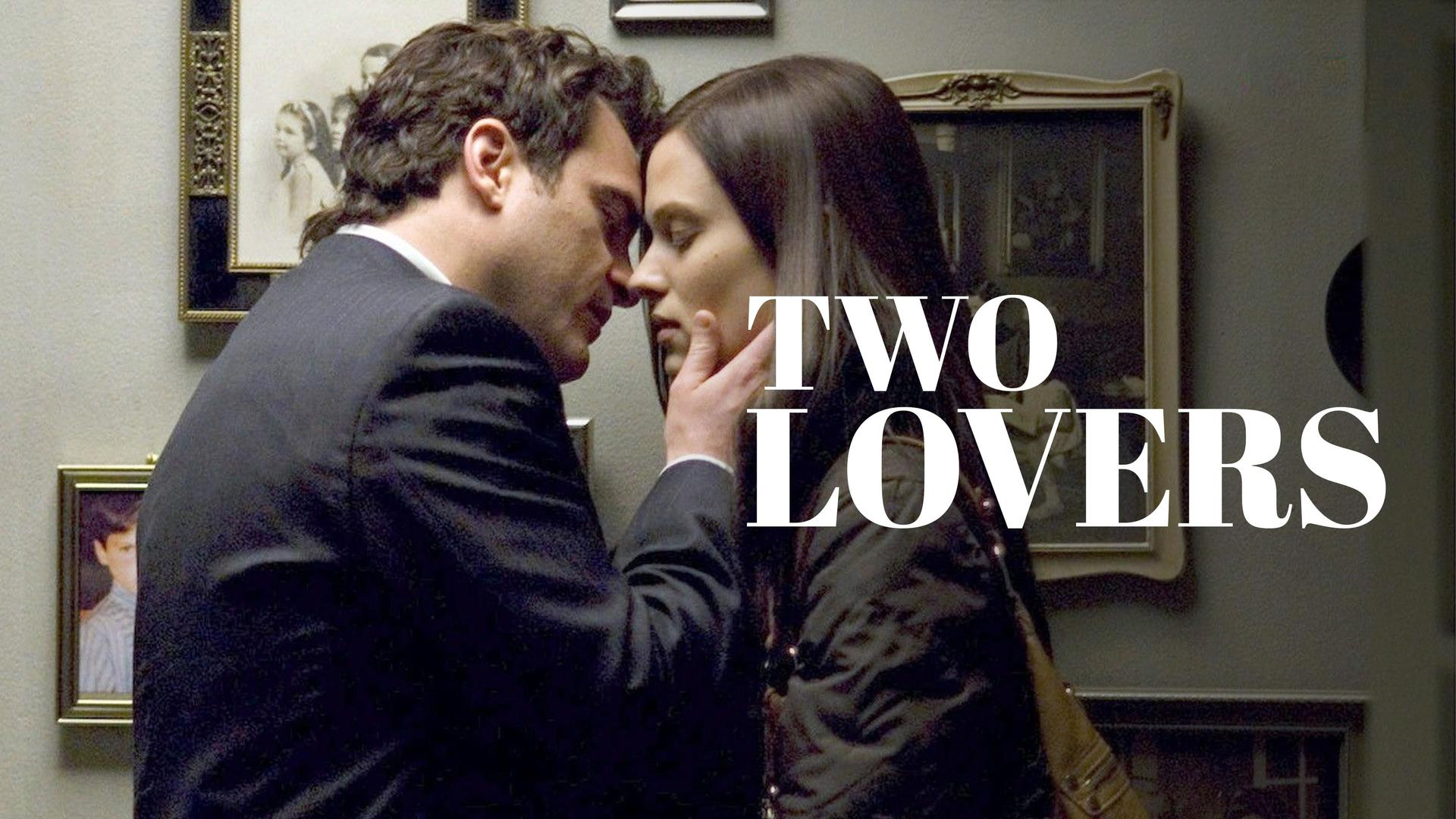 Le film Two Lovers